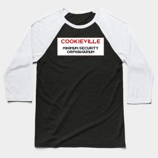 Cookieville Minimum-Security Orphanarium Baseball T-Shirt